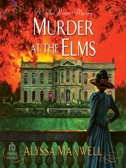 Title details for Murder at the Elms by Alyssa Maxwell - Available